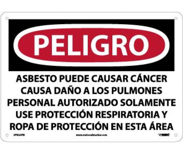 PELIGRO ASBESTOS MAY CAUSE CANCER CAUSES . . . ONLY WEAR RESPIRATORY PROTECTION AND PROTECTIVE CLOTHING IN THIS AREA (SPANISH), 10 X 14, PS VINYL