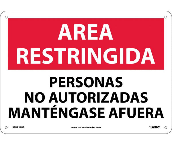 AREA RESTRINGIDA, PERSONAL NO AUTORIZADO MANTENGASE AFUERA, 10X14, RIGID PLASTIC