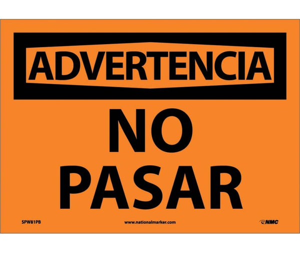 ADVERTENCIA, NO PASAR, 10X14, PS VINYL