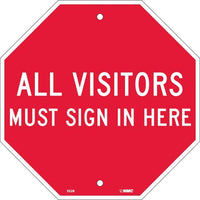 ALL VISITORS MUST SIGN IN HERE, OCTAGON, 12X12, RIGID PLASTIC