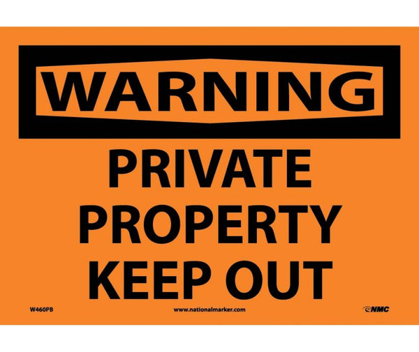 WARNING, PRIVATE PROPERTY KEEP OUT, 10X14, .040 ALUM