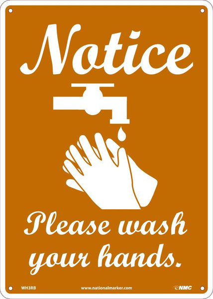 NOTICE PLEASE WASH YOUR HANDS