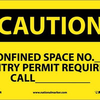 CAUTION, CONFINED SPACE NO ENTRY PERMIT REQUIRED, 7X10, RIGID PLASTIC