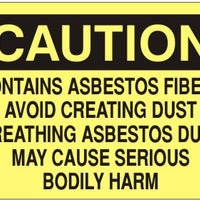 Caution Contains Asbestos Fibers Avoid Creating Dust Breathing Asbestos Dust May Cause Serious Bodily Harm Signs | C-0831