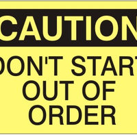 Caution Don't Start Out Of Order Signs | C-1142