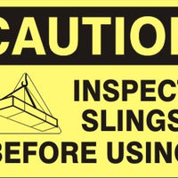 Caution Inspect Slings Before Using Signs | C-4414