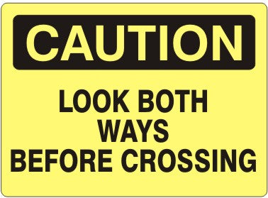 Caution Look Both Ways Before Crossing Signs | C-4513