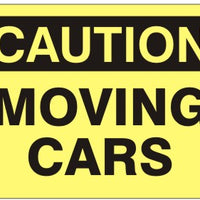 Caution Moving Cars Signs | C-4610