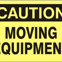 Caution Moving Equipment Signs | C-4611