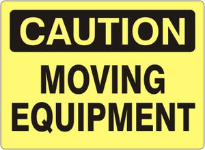 Caution Moving Equipment Signs | C-4611