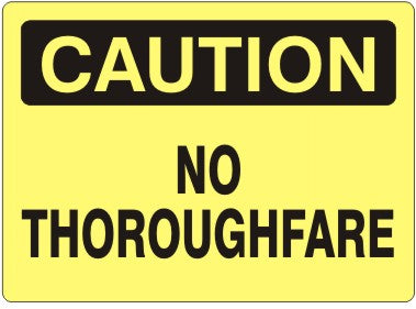 Caution No Thoroughfare Signs | C-4710