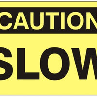 Caution Slow Signs | C-7115