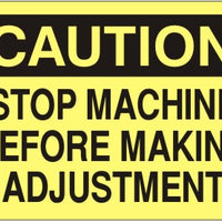 Caution Stop Machine Before Making Adustments Signs | C-7129