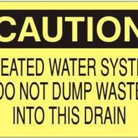 Caution Treated Water System Do Not Dump Waste Into This Drain Signs | C-8126