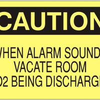 Caution When Alarm Sounds Vacate Room CO2 Being Discharged Signs | C-9226