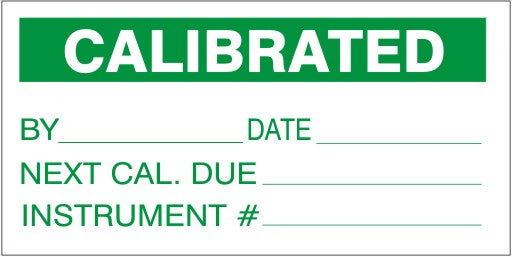Calibrated By Date Next Cal Due Instrument # Calibration Labels | CAL-04
