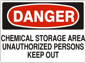 Danger Chemical Storage Area Unauthorized Persons Keep Out Signs | D-0812