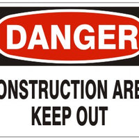 Danger Construction Area Keep Out Signs | D-0832