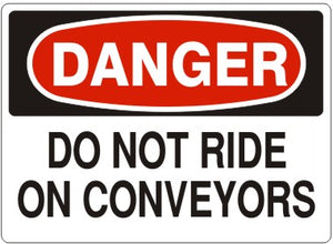 Danger Do Not Ride On Conveyors Signs | D-1135