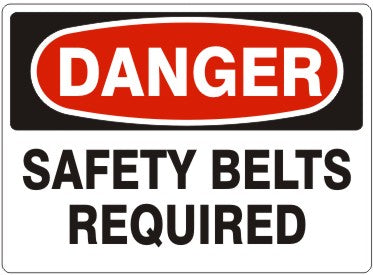 Danger Safety Belts Required Signs | D-7101