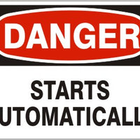 Danger Starts Automatically Signs | D-7116