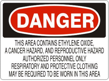 Danger This Area Contains Ethylene Oxide A Cancer Hazard and Reporductive Hazard Authorized Personnel Only Respiratory and Protective Clothing May Be Required To Be Worn In This Area Signs | D-8102