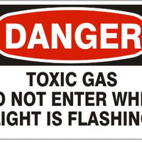 Danger Toxic Gas Do Not Enter When Light Is Flashing Signs | D-8120