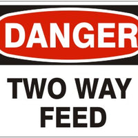 Danger Two Way Feed Signs | D-8126
