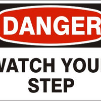Danger Watch Your Step Signs | D-9205
