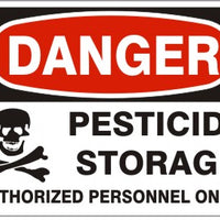 Danger Pesticide Storage Authorized Personnel Only Signs | D-9985