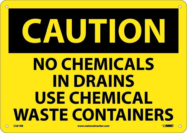 CAUTION, NO CHEMICALS IN DRAINS USE CHEMICAL WASTE CONTAINERS, 10X14, .040 ALUM