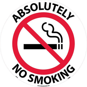 WALK ON FLOOR SIGN, 17" DIA., SMOOTH NON-SLIP SURFACE, ABSOLUTELY NO SMOKING