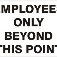 Employees Only Beyond This Point Signs | G-1657