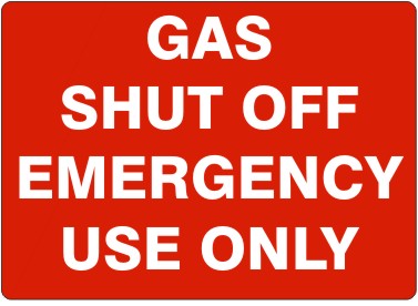 Gas Shut Off Emergency Use Only Signs | G-3603