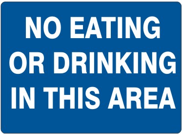 No Eating Or Drinking In This Area Signs | G-4730