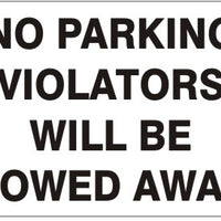 No Parking Violators Will Be Towed Away Signs | G-4784