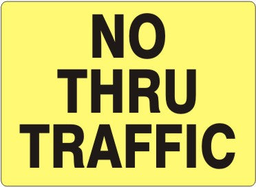 No Thru Traffic Signs | G-4905