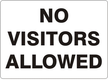 No Visitors Allowed Signs | G-4930