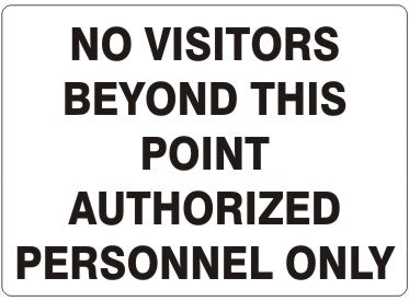 No Visitors Beyond This Point Authorized Personnel Only Signs | G-4931