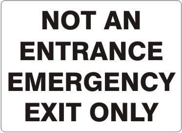 Not An Entrance Emergency Exit Only Signs | G-4943