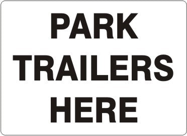 Park Trailers Here Signs | G-6003