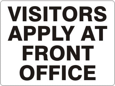 Visitors Apply At Front Office Signs | G-8701