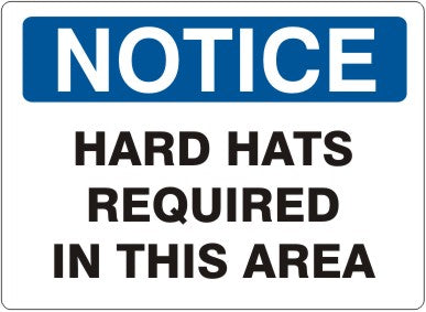 Notice Hard Hats Required In This Area Signs | N-3707