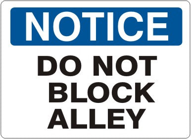 Notice Do Not Block Alley Signs | N-1102