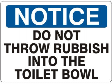 Notice Do Not Throw Rubbish Into The Toliet Bowl Signs | N-1109