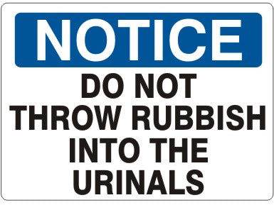 Notice Do Not Throw Rubbish Into The Urinals Signs | N-1110