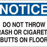 Notice Do Not Throw Trash Or Cigarette Butts On Floor  Signs | N-1111