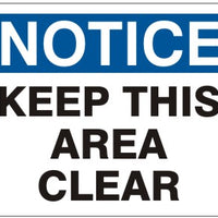Notice Keep This Area Clear Signs | N-4408
