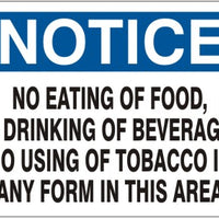 Notice No Eating Of Food No Drinking Of Beverages No Using Of Tabacco In Any Form In This Area Signs | N-4713