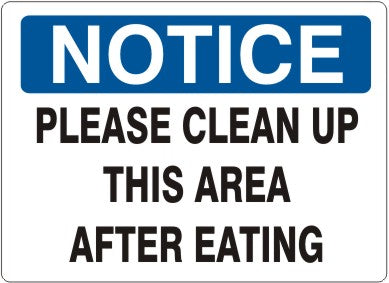 Notice Please Clean Up This Area After Eating Signs | N-6007